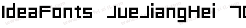 IdeaFonts JueJiangHei 70字体转换